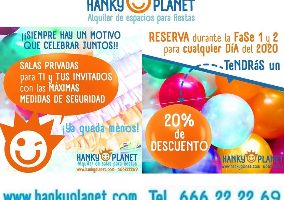 Abrimos en fase 2. Puedes reservar ya tu fiesta en Hanky Planet