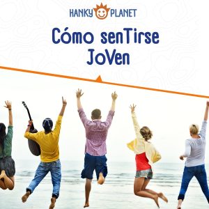 cómo sentirse jóven