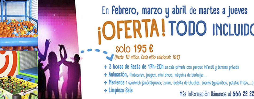 Oferta «Todo Incluido» en febrero, marzo y abril en Hanky Planet Villalba